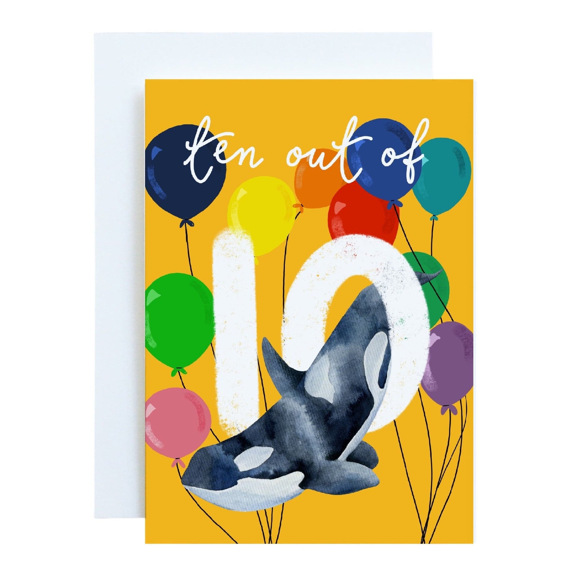 Orca Whale Tenth birthday Card - Bright “Ten out of 10” Cards And Hope Designs   