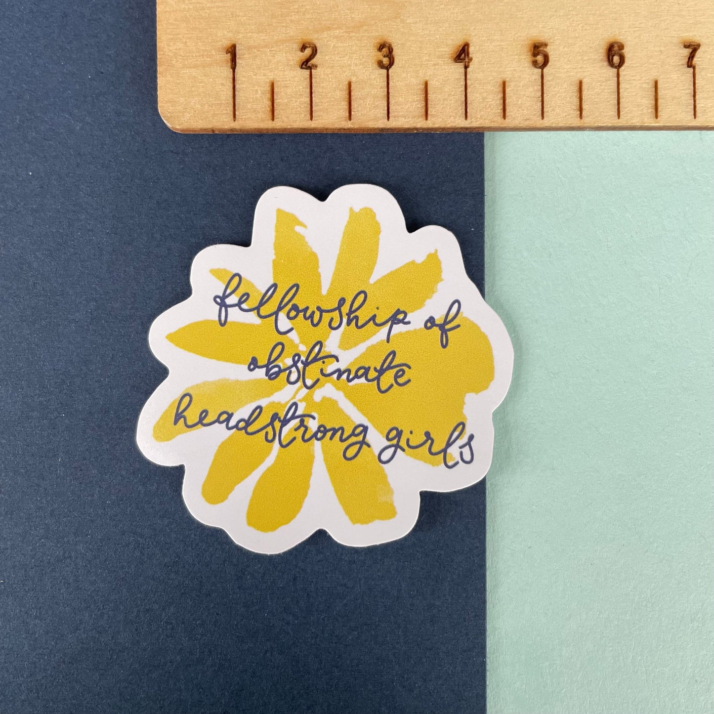 Fellowship of Obstinate Headstrong Girls vinyl sticker And Hope Designs stickers