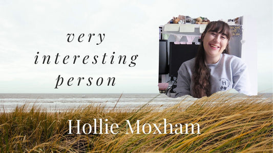 Very I teresting person interview with Hollie Moxham of creative endeavours