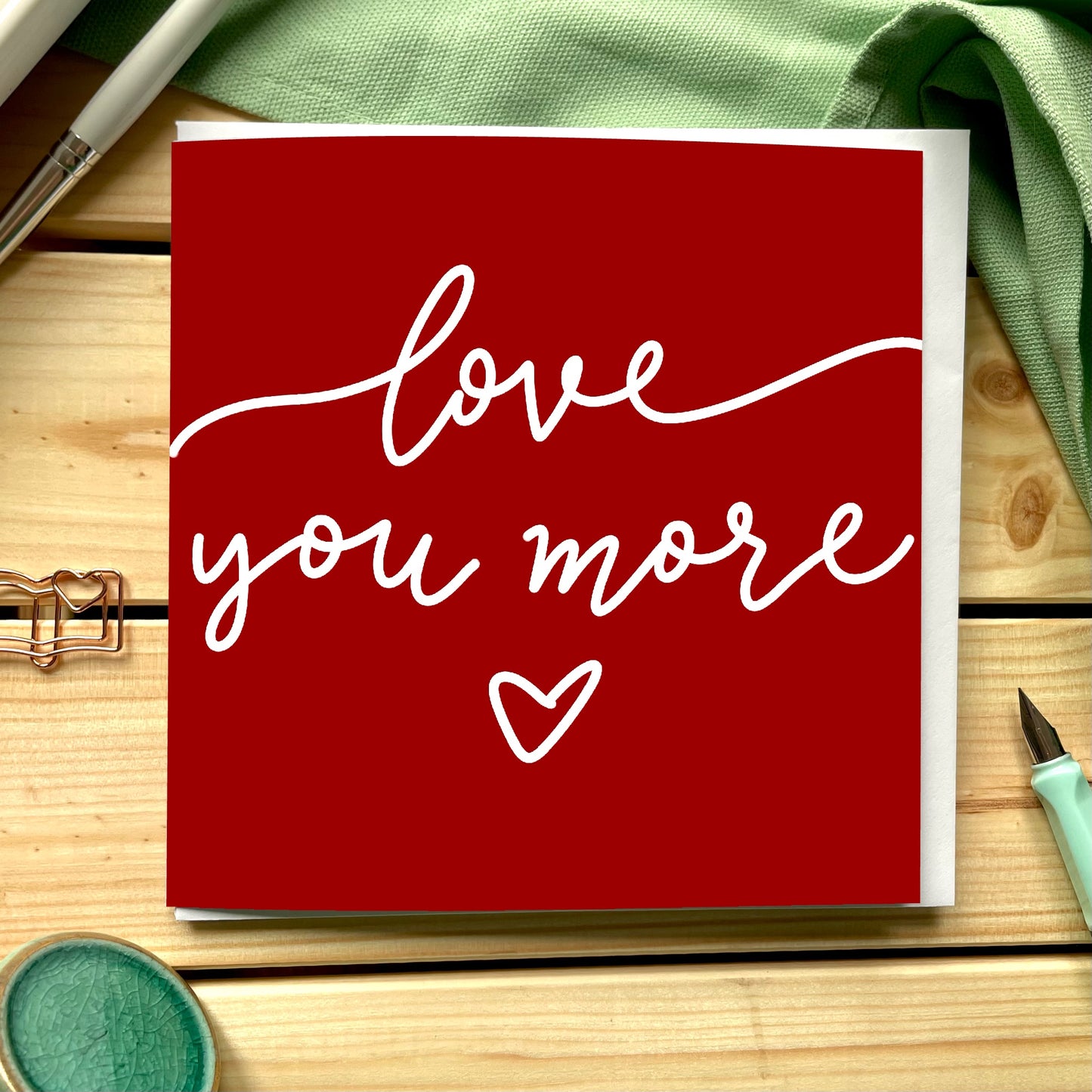 Love you more romantic greeting card