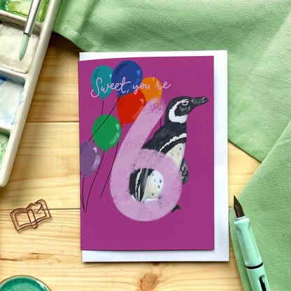 6 - Sixth birthday Card - Bright “Sweet! You’re 6” with penguin And Hope Designs Cards