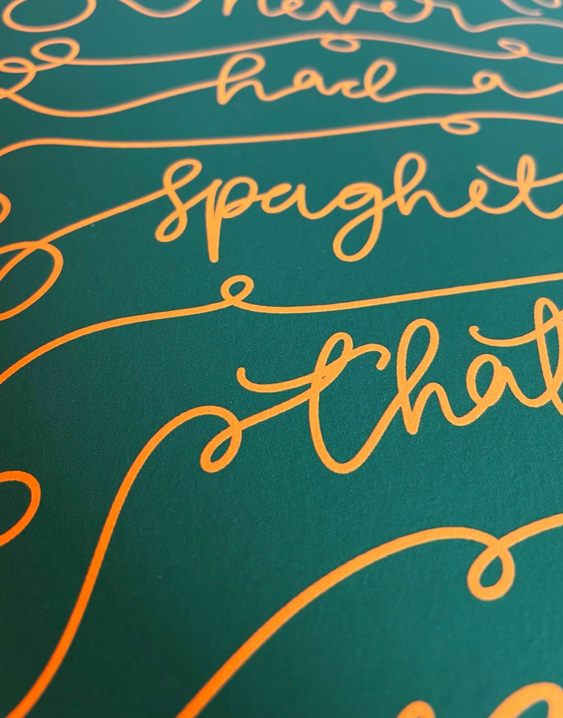 A4 foodie print - Never had a spaghetti I regretti And Hope Designs Print