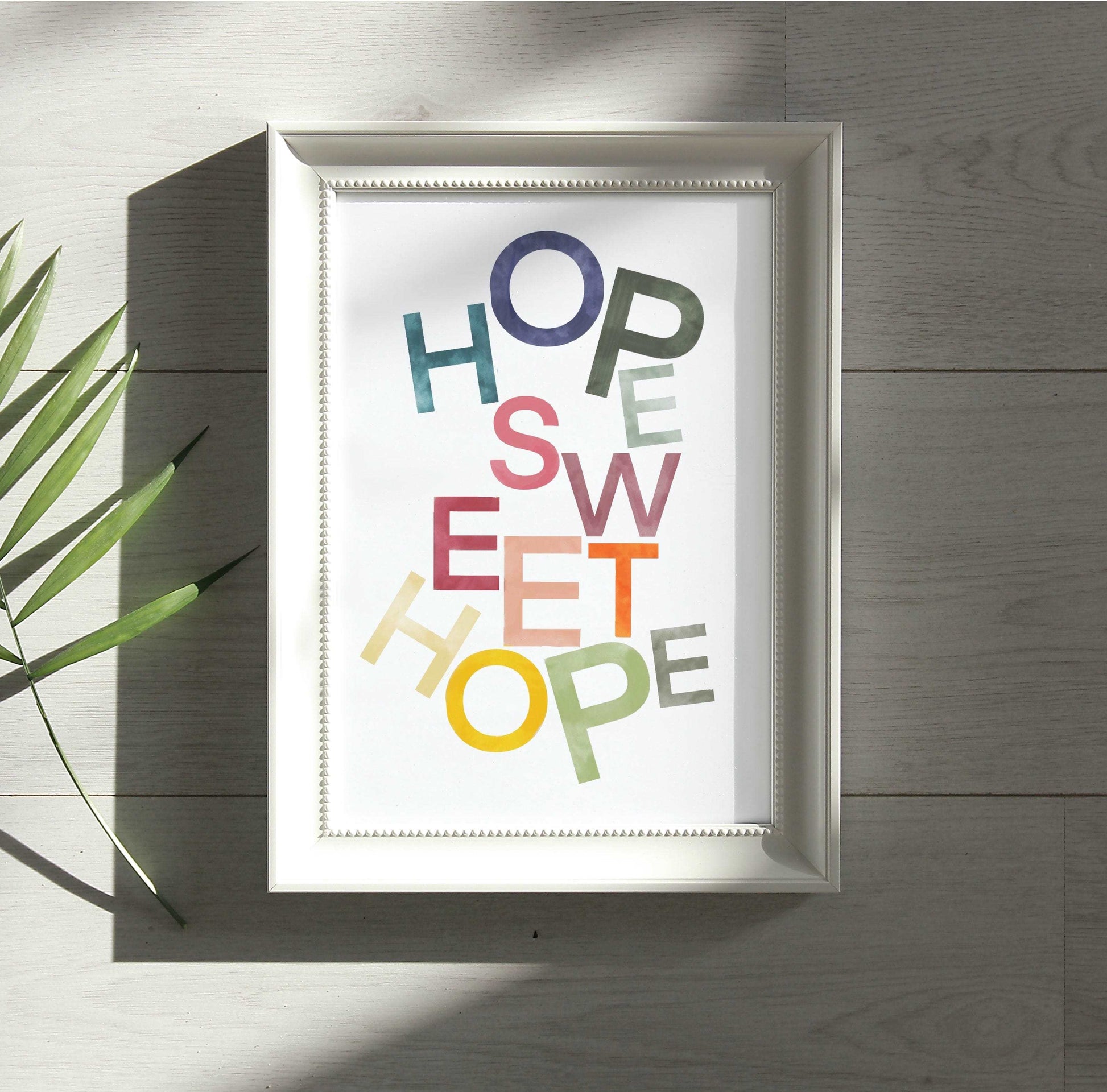 A4 Hope Sweet Hope wall art print And Hope Designs Print