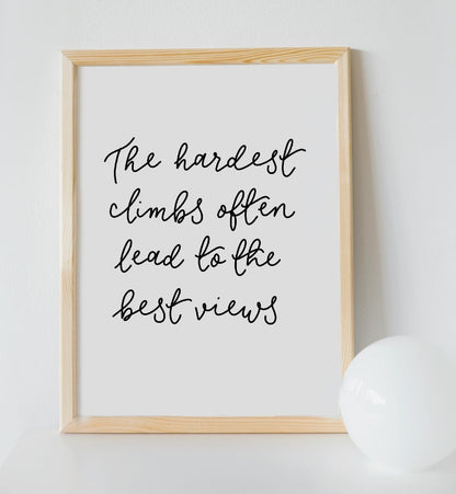 Adventure wall art print - Hard climbs, best views And Hope Designs Print