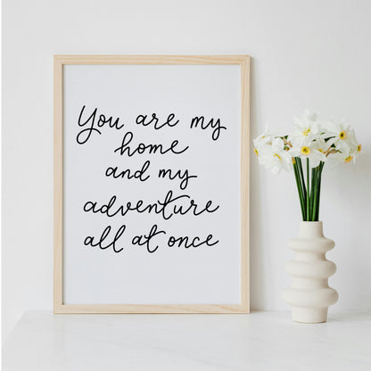 Adventure wall art print - You are my home And Hope Designs Print