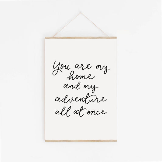 Adventure wall art print - You are my home And Hope Designs Print