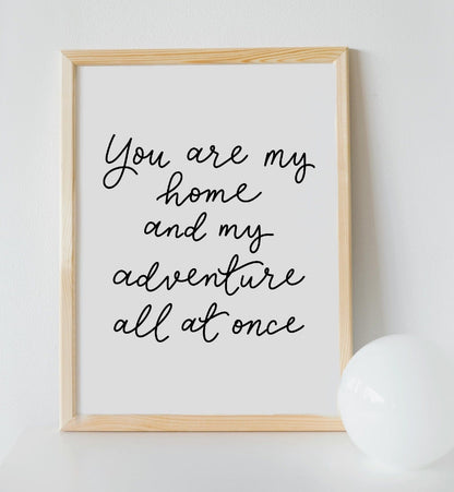 Adventure wall art print - You are my home And Hope Designs Print