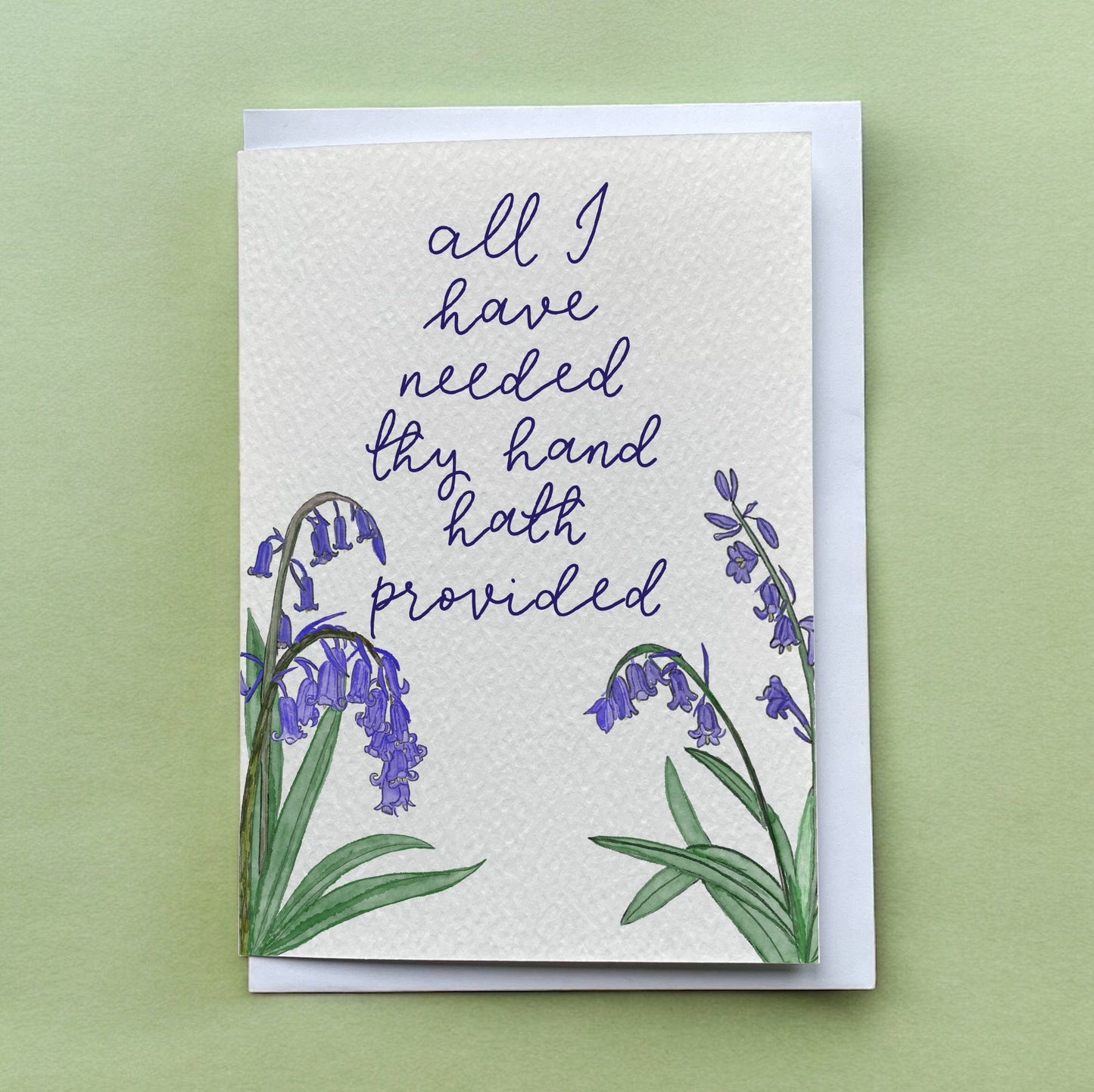 All I have needed thy hand hath provided greeting card And Hope Designs