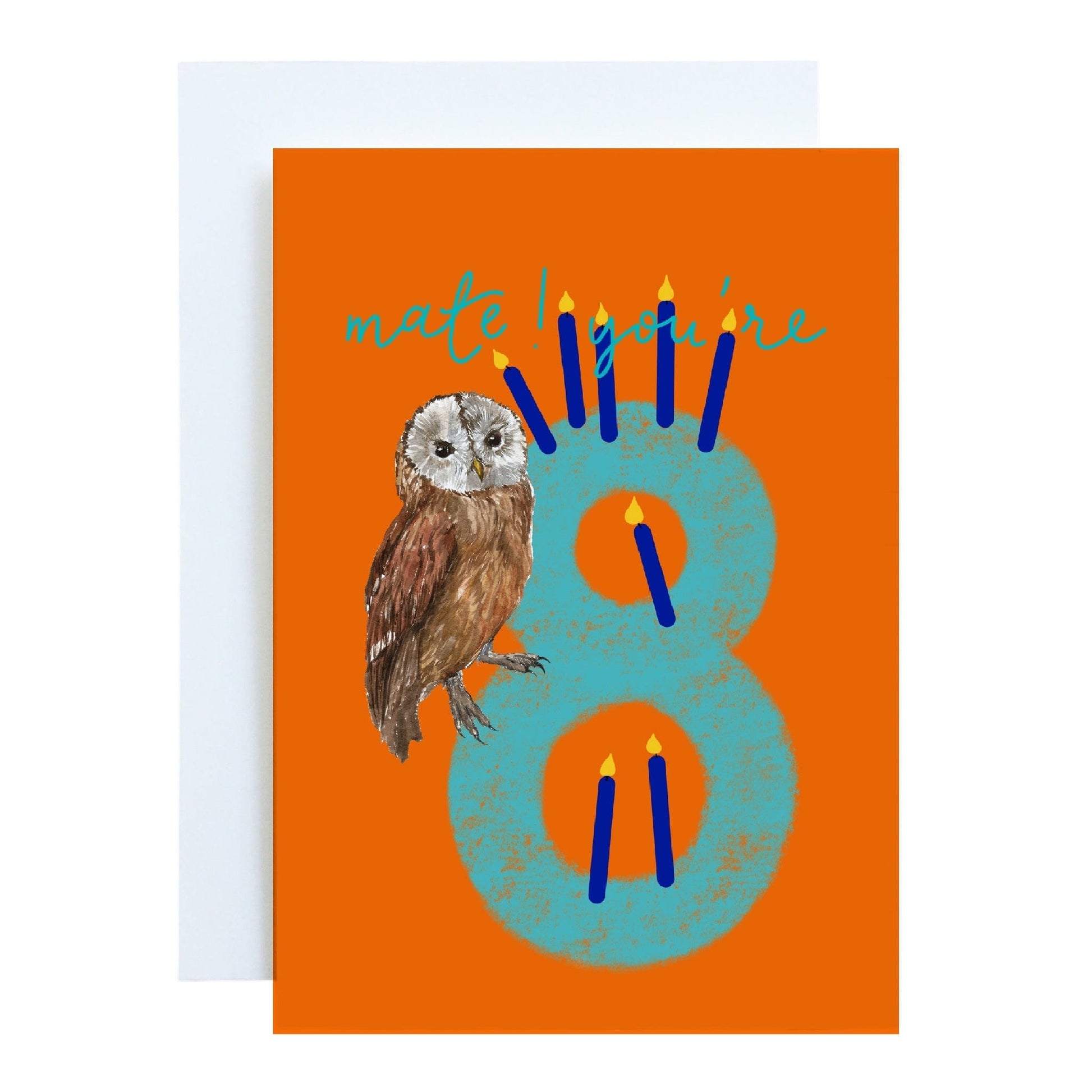 And Hope Designs Cards 8 - Eighth birthday Card - Bright “Mate! You’re 8” with owl