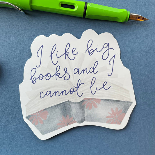 And Hope Designs stickers Bookish sticker, large I like big books and I cannot lie