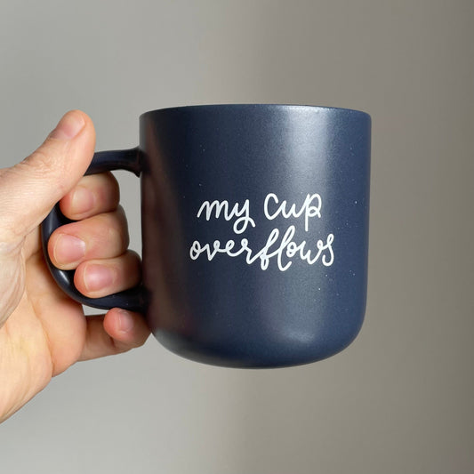 Christian mug - my cup overflows Mug And Hope Designs   