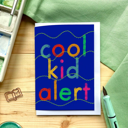 Cool Kid Alert bright card Cards And Hope Designs   