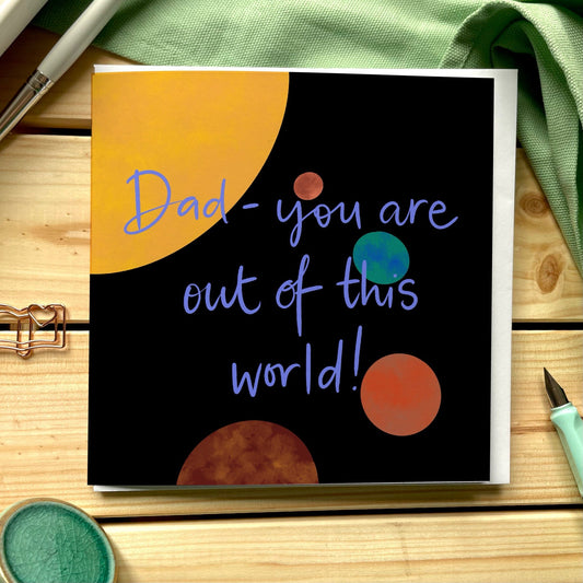 And Hope Designs Greeting & Note Cards Dad you are out of this world card