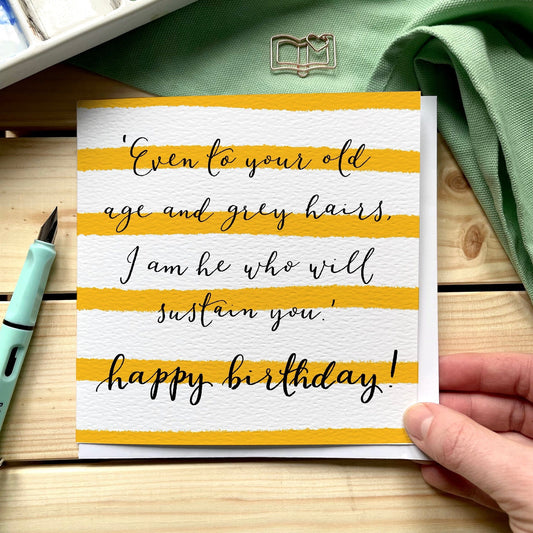 Isaiah 46:4 Christian Birthday Card Cards And Hope Designs    - And Hope Designs