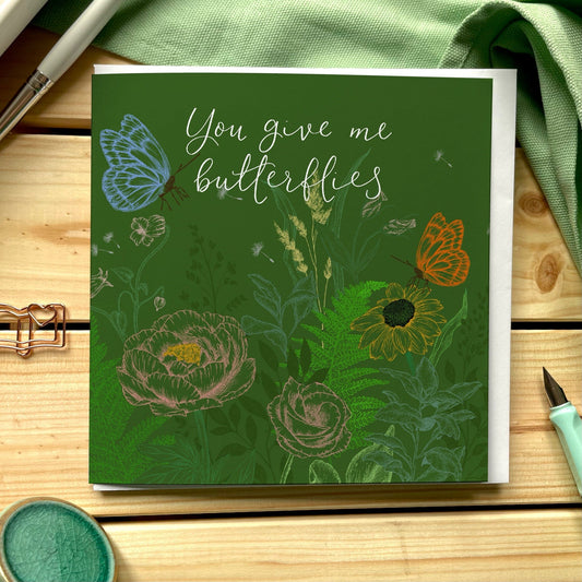 You give me butterflies romantic card Cards And Hope Designs    - And Hope Designs