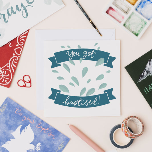 Baptism Card - You Got Baptised! And Hope Designs Cards