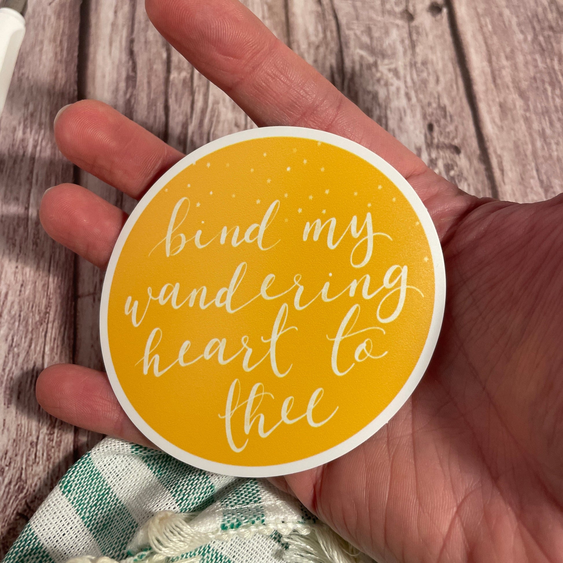 Bind my Wandering Heart to Thee Vinyl Sticker And Hope Designs stickers