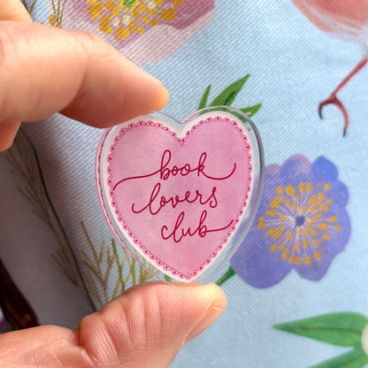 Bookish Acrylic Pin Badge - Book Lovers Club And Hope Designs Acrylic Pin Badge