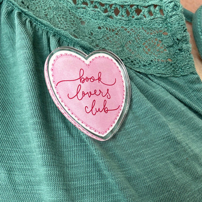 Bookish Acrylic Pin Badge - Book Lovers Club And Hope Designs Acrylic Pin Badge