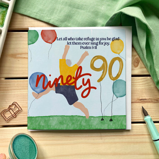 Christian Birthday Card - 90 - Young At Heart And Hope Designs Cards