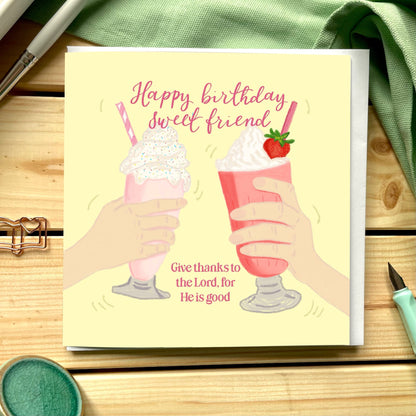 Christian Birthday Card - Milkshake Sweet Friend And Hope Designs