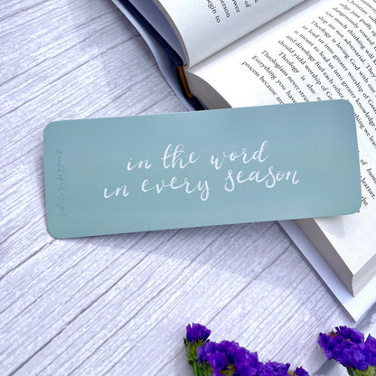 Christian Bookmark - In The Word In Every Season And Hope Designs Bookmark