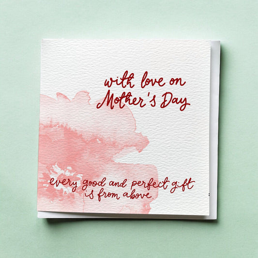 Christian Mother’s Day Card - James 1:17 And Hope Designs Cards