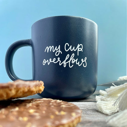 Christian mug - my cup overflows And Hope Designs Mug