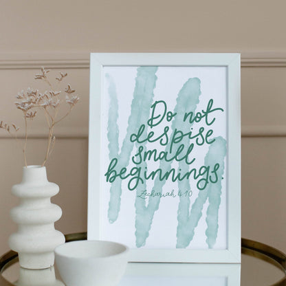 Christian print - do not despise small beginnings And Hope Designs Print