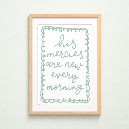 Christian Print - His Mercies Are New Every Morning And Hope Designs Print