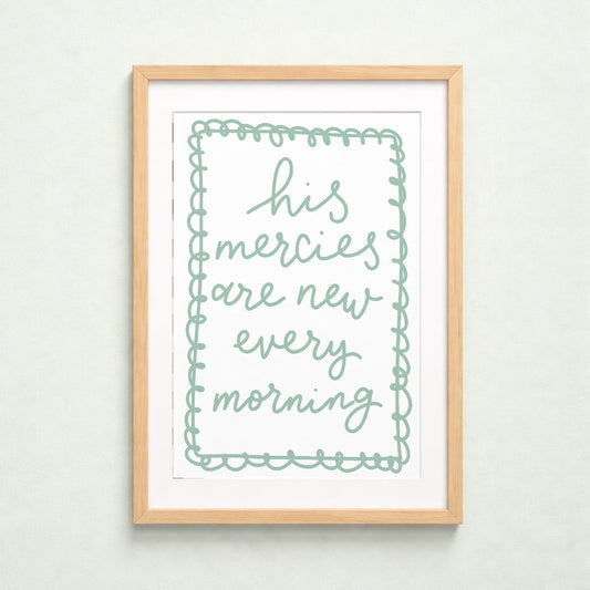 Christian Print - His Mercies Are New Every Morning And Hope Designs Print
