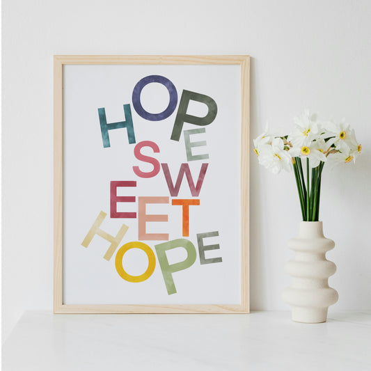 Christian Print - Hope Sweet Hope And Hope Designs Print