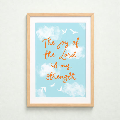 Christian Print - The Joy Of The Lord Is My Strength And Hope Designs Print