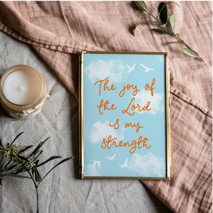 Christian Print - The Joy Of The Lord Is My Strength And Hope Designs Print