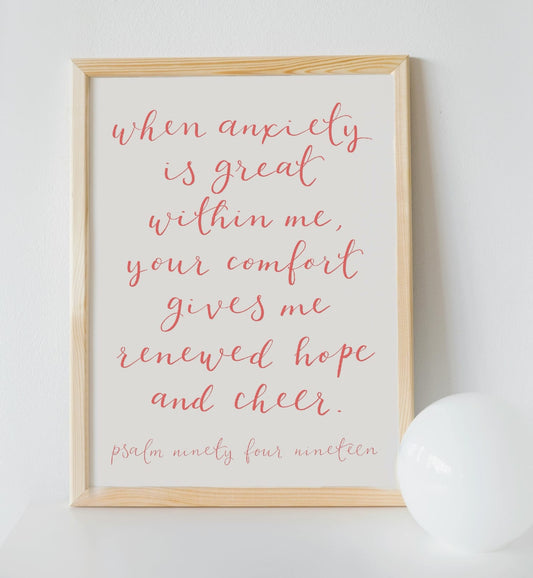Christian Print - When Anxiety Is Great Within Me - Pink And Hope Designs Print