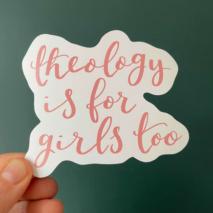 Christian sticker, large theology is for girls too And Hope Designs stickers