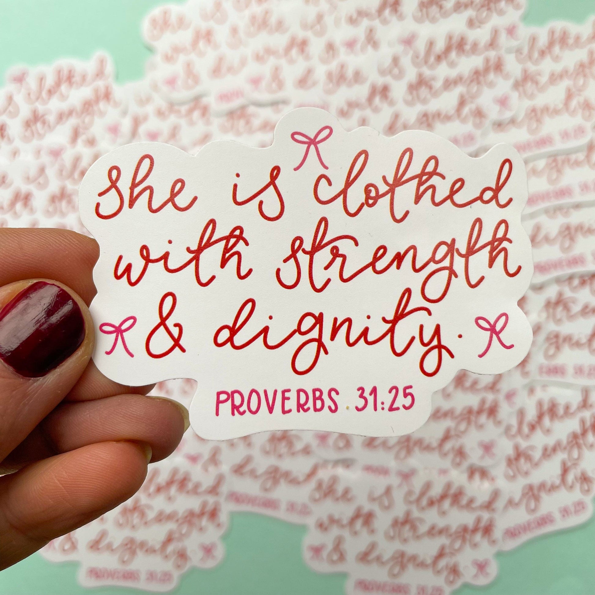 Christian Sticker - Proverbs 31 - She is Clothed with Strength and Dignity And Hope Designs stickers