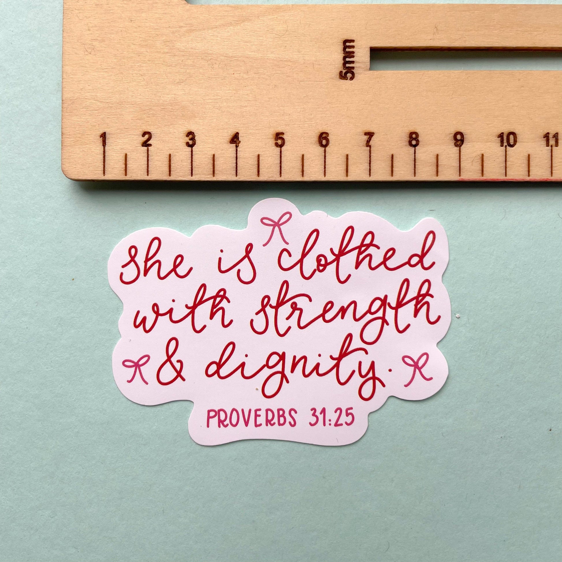 Christian Sticker - Proverbs 31 - She is Clothed with Strength and Dignity And Hope Designs stickers