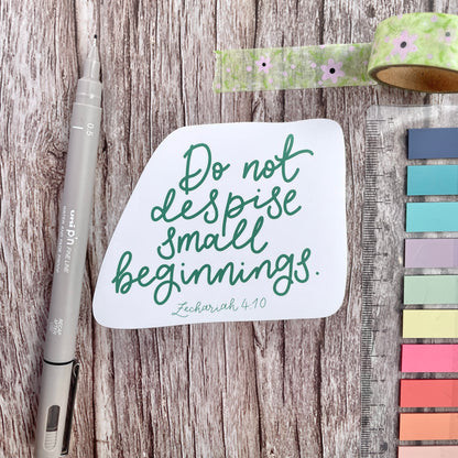 Christian Vinyl Sticker - Do Not Despise Small Beginnings And Hope Designs stickers