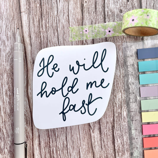 Christian Vinyl Sticker - He Will Hold Me Fast And Hope Designs stickers