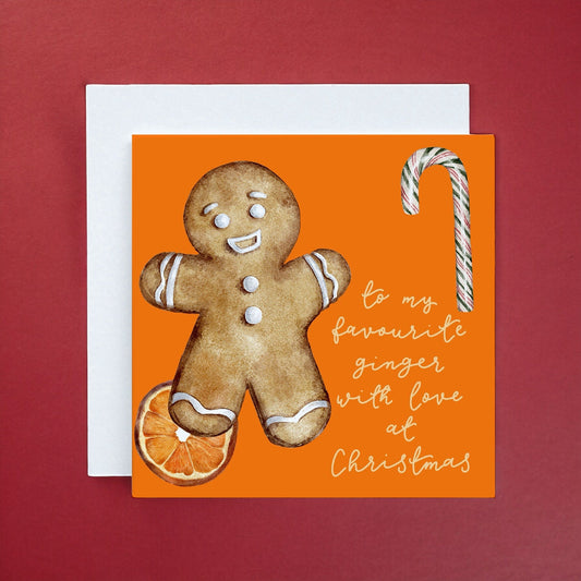Christmas card - to my favourite ginger with love at Christmas And Hope Designs Cards