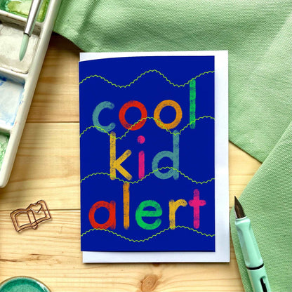 Cool Kid Alert bright card And Hope Designs Cards
