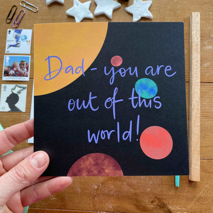 Dad you are out of this world card And Hope Designs Greeting & Note Cards