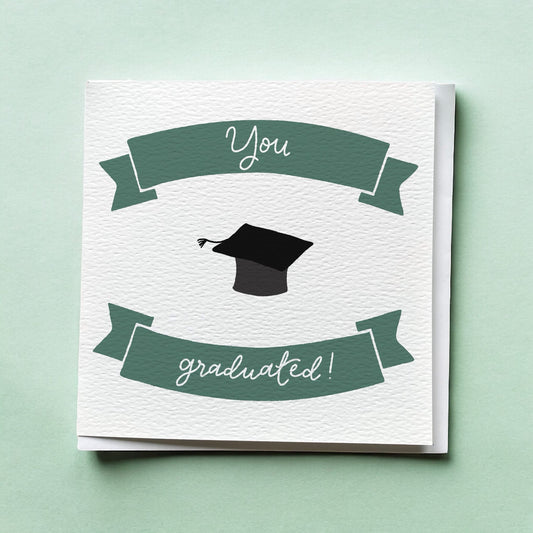 Graduation Card - You Graduated! And Hope Designs Cards