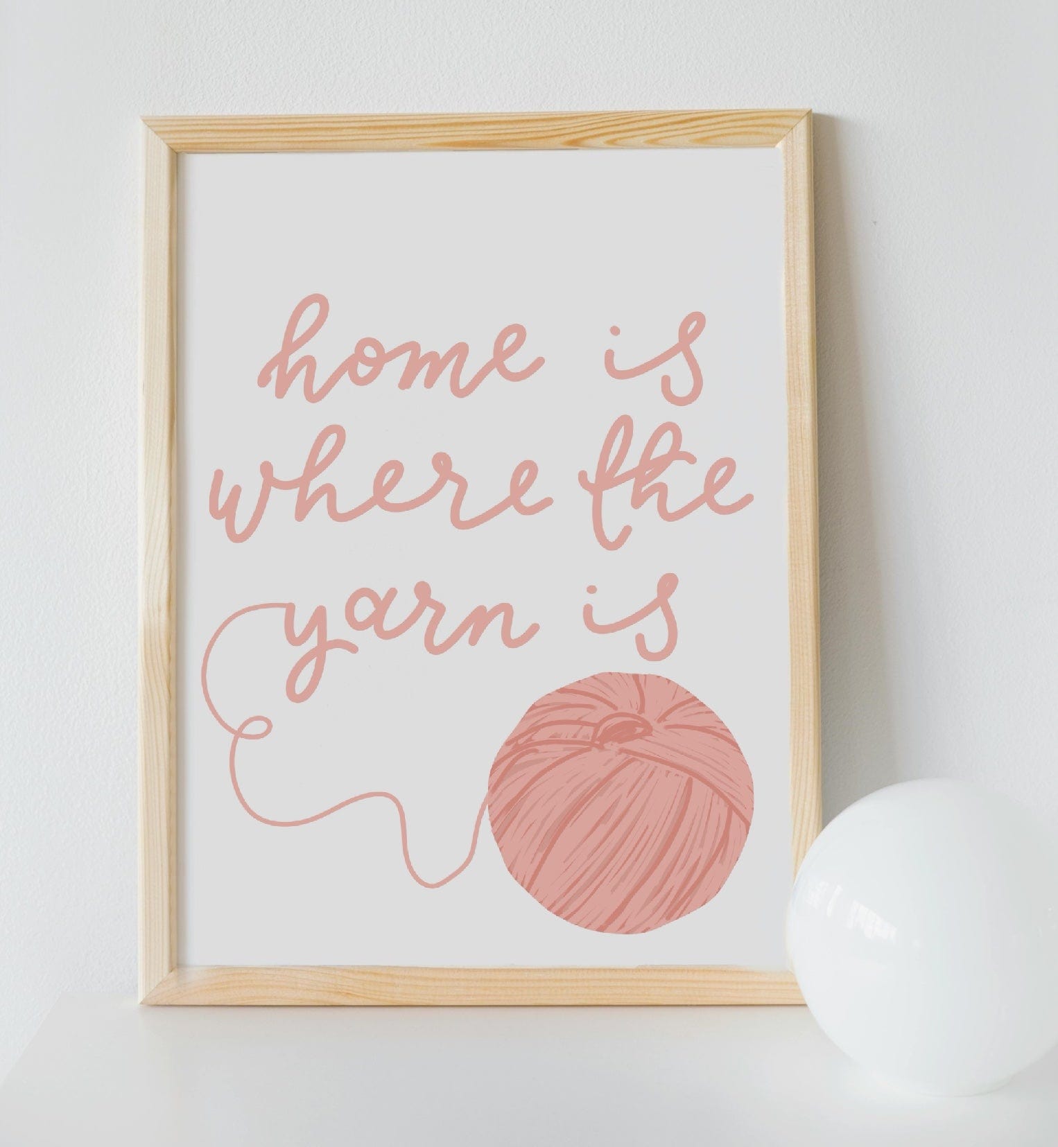 Home is Where the Yarn is Wall Art Print And Hope Designs Print