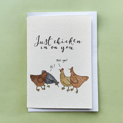 "Just Chicken In On You" Funny Friendship Card And Hope Designs Cards