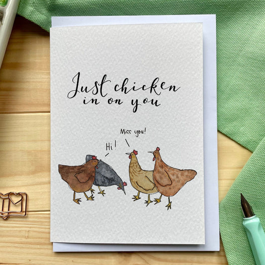 "Just Chicken In On You" Funny Friendship Card And Hope Designs Cards