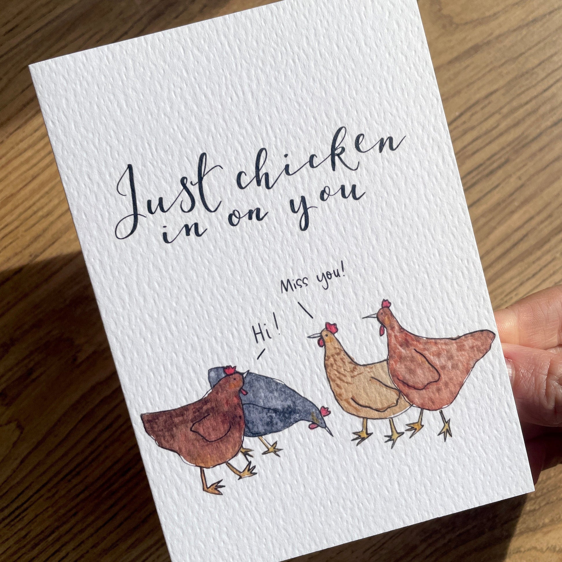 "Just Chicken In On You" Funny Friendship Card And Hope Designs Cards