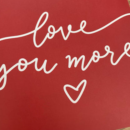 Love you more romantic greeting card And Hope Designs Cards