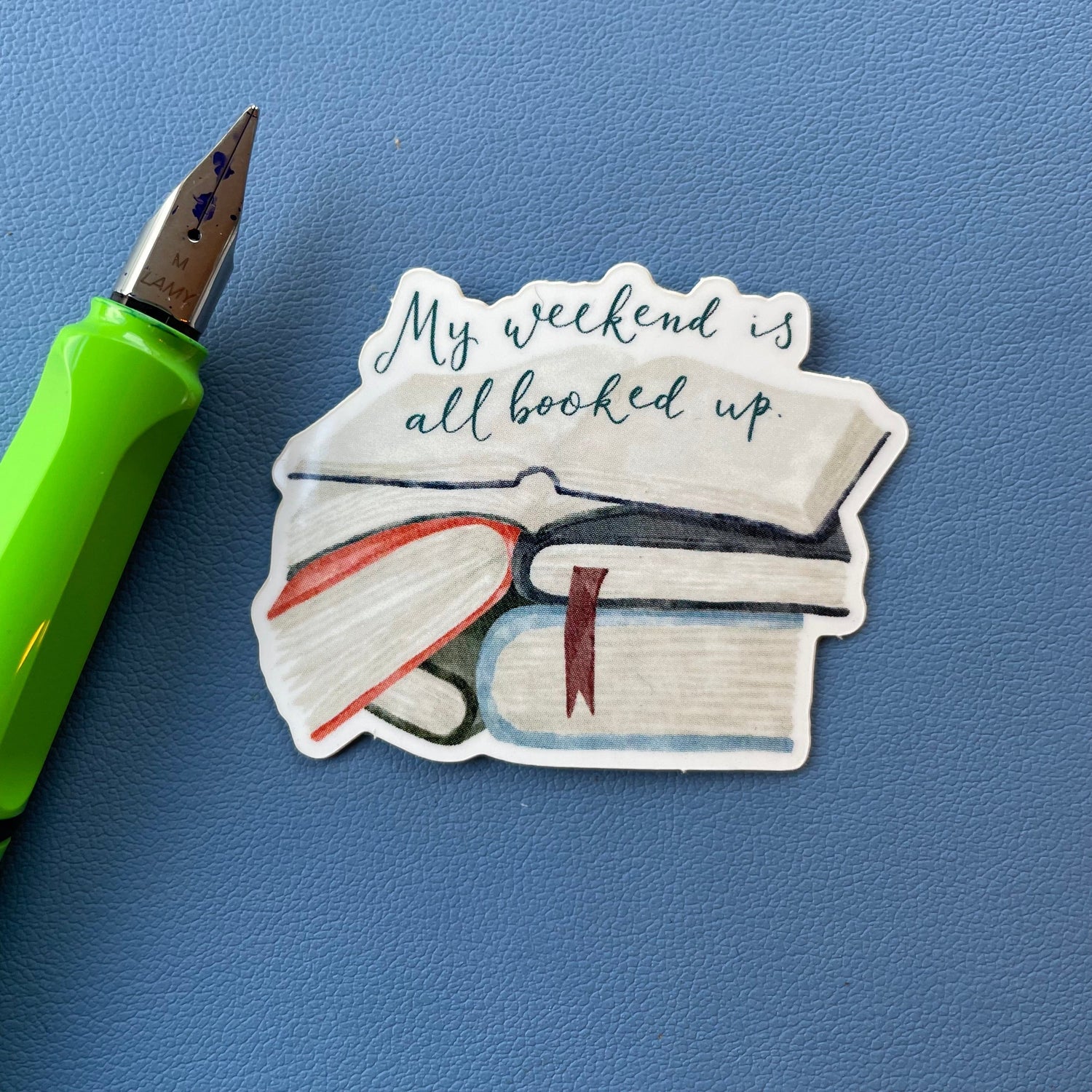 My weekend is all booked up - bookish sticker - vinyl And Hope Designs stickers